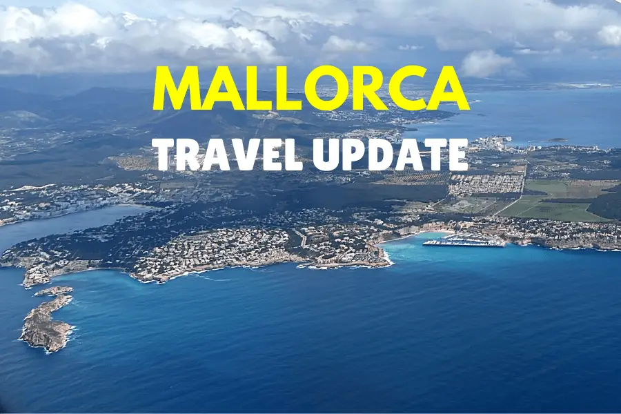 Mallorca Travel Update | 25 April 2022